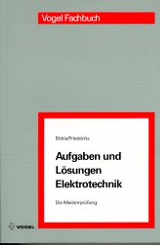 Aufgaben und Lösungen Elektrotechnik