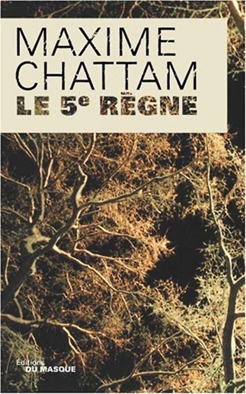 Le 5e règne - Chattam, Maxime