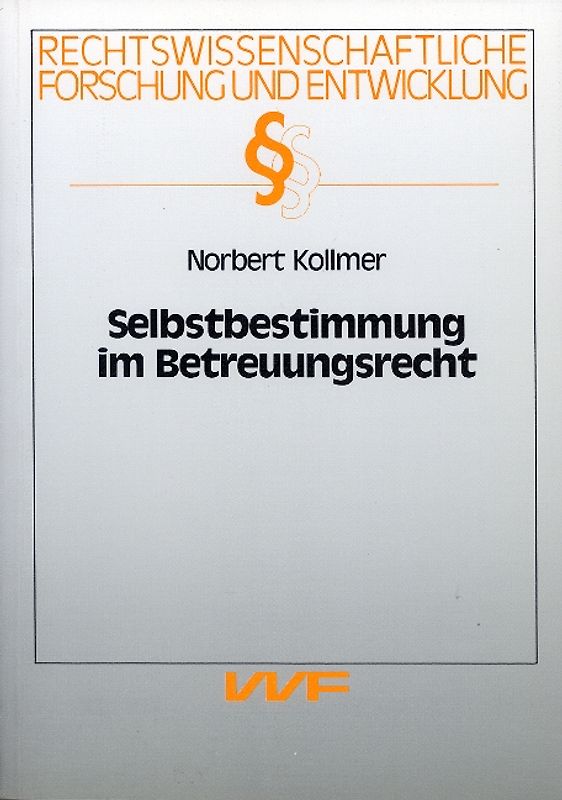 Selbstbestimmung im Betreuungsrecht