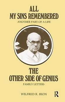 All My Sins Remembered: Another Part of a Life & The Other Side of Genius: Family Letters