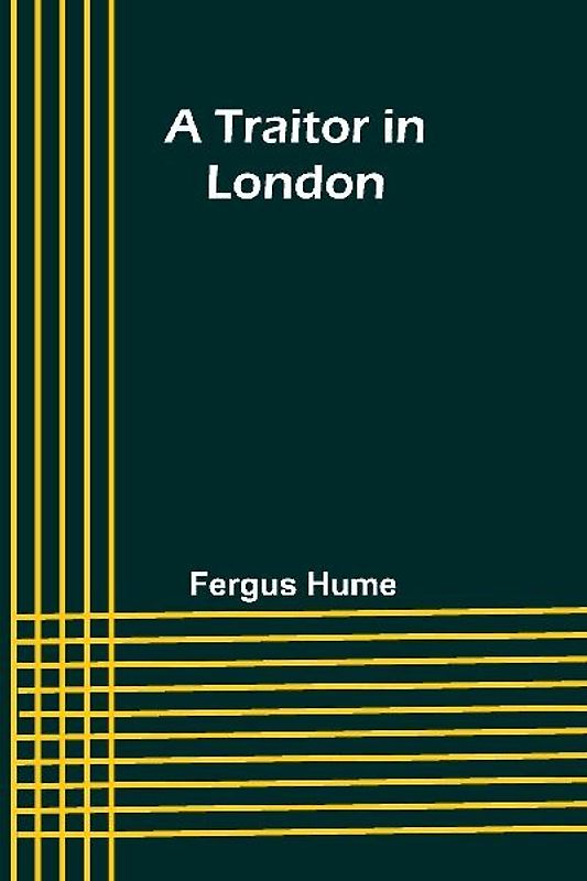 A Traitor in London