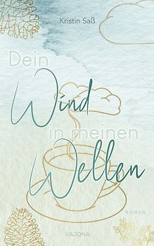 Dein Wind in meinen Wellen