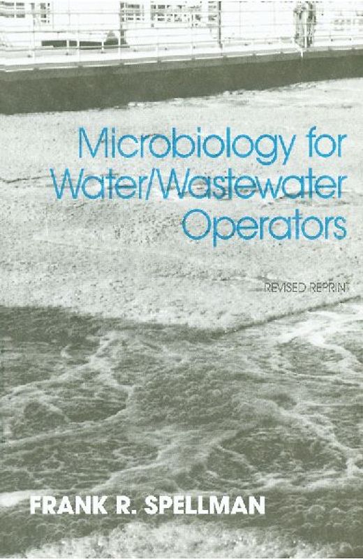 Microbiology for Water and Wastewater Operators (Revised Reprint)