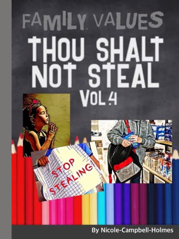 Family Values: Thou Shalt Not Steal