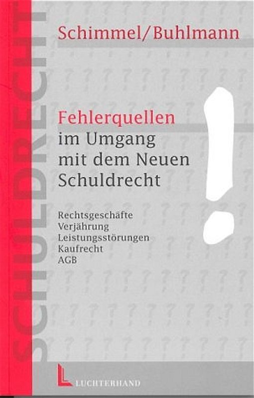 Fehlerquellen im Umgang mit dem Neuen Schuldrecht