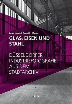 Glas, Eisen und Stahl