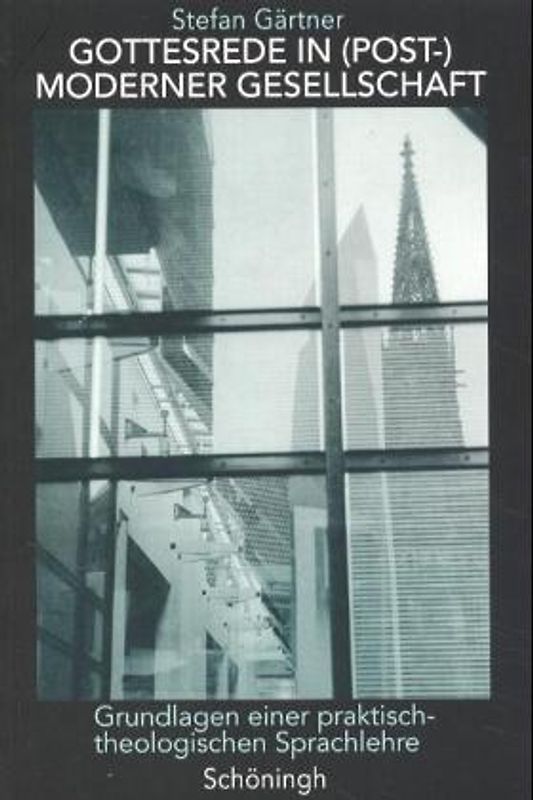 Gottesrede in (post-)moderner Gesellschaft