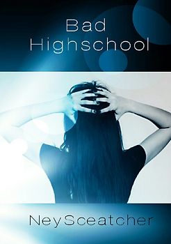 Bad Highschool