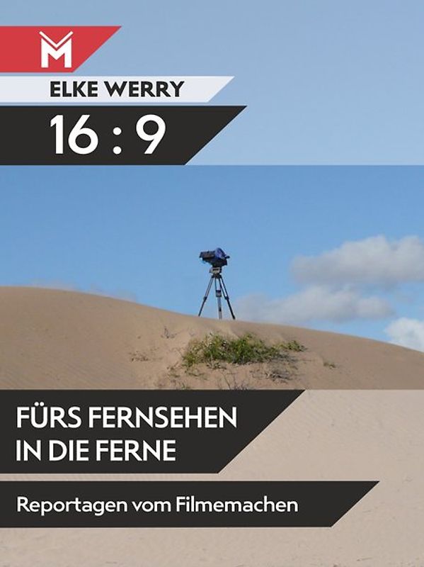 16:9 - Fürs Fernsehen in die Ferne