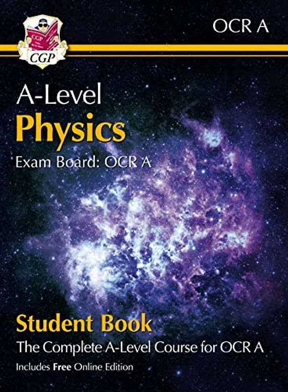 A-Level Physics for OCR A: Year 1 & 2 Student Book with Online Edition (CGP OCR A A-Level Physics)