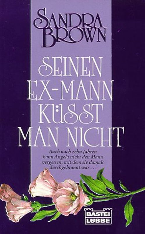 Seinen Ex-Mann küsst man nicht