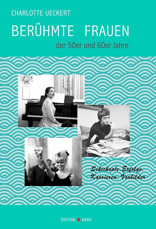 Berühmte Frauen der 50er und 60er Jahre