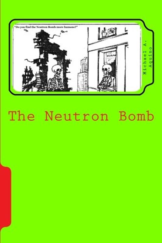 The Neutron Bomb