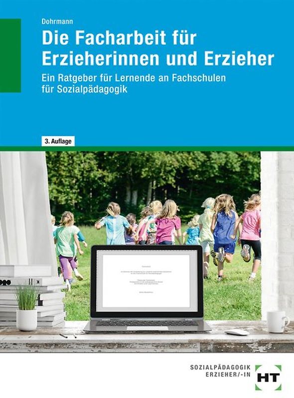 Die Facharbeit für Erzieherinnen und Erzieher