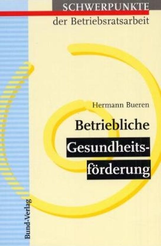 Betriebliche Gesundheitsförderung