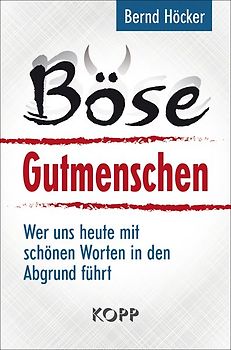Böse Gutmenschen