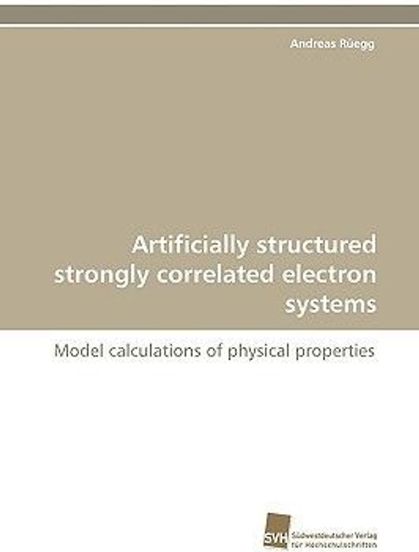 Artificially structured strongly correlated electron systems