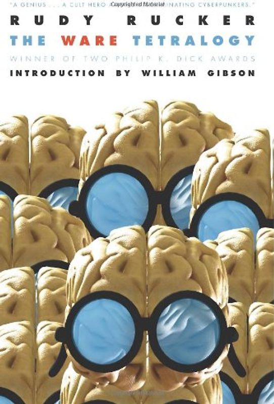 The Ware Tetralogy - Rucker, Rudy