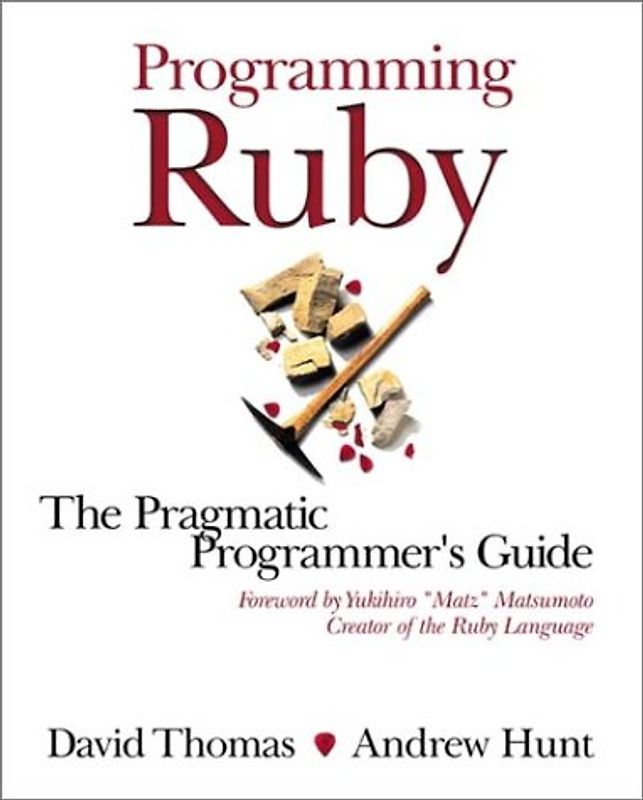 Programming Ruby: The Pragmatic Programmer's Guide