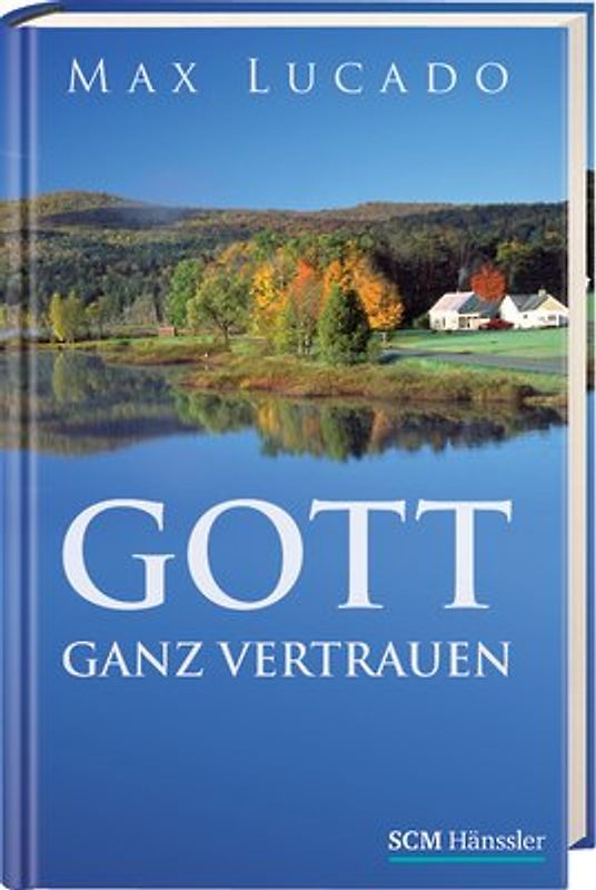 Gott ganz vertrauen