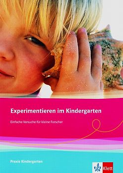 Experimentieren im Kindergarten