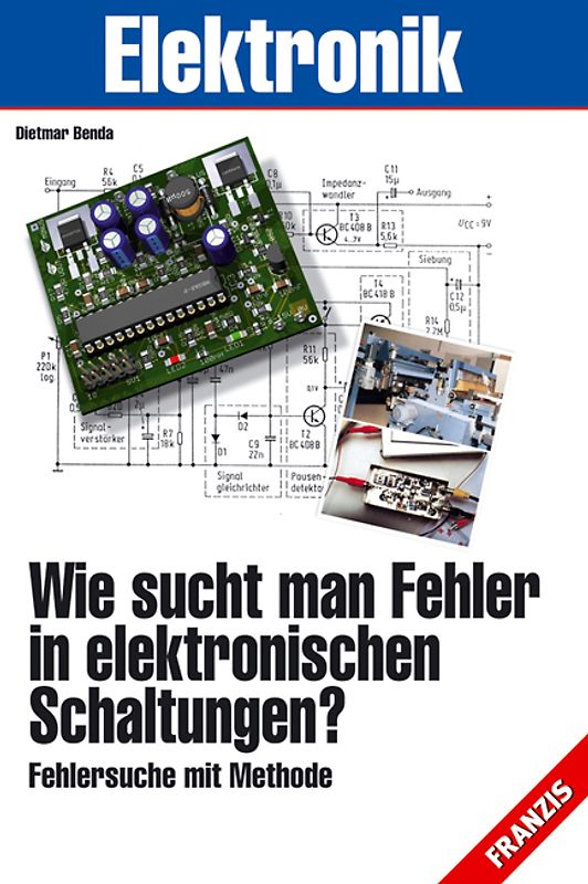 Wie sucht man Fehler in elektronischen Schaltungen?