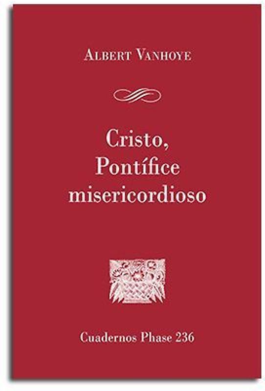 Cristo, Pontífice misericordioso : El sacerdocio en la carta a los Hebreos