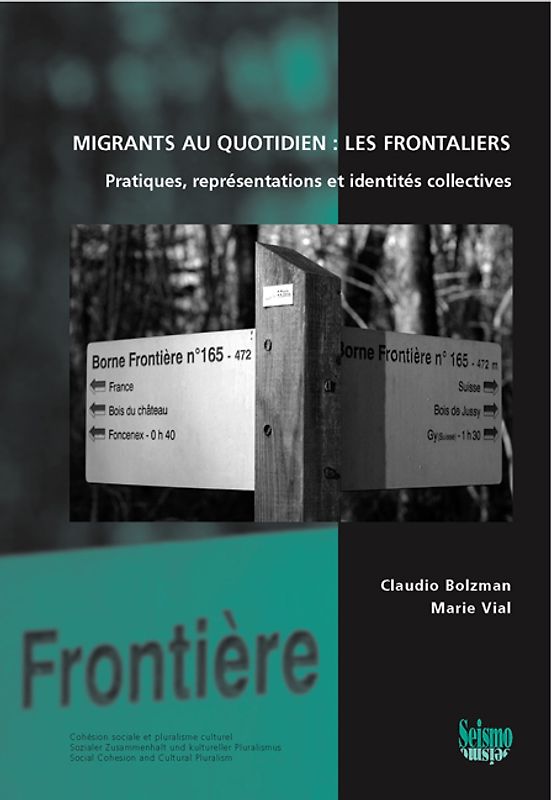 Migrants Au Quotidien: Les Frontaliers
