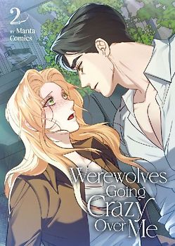 Werewolves Going Crazy Over Me Vol. 2