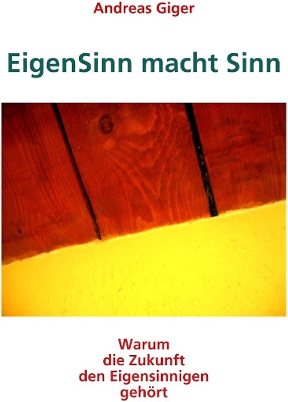 EigenSinn macht Sinn