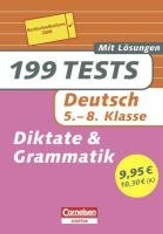 199 Tests Deutsch - Diktate und Grammatik 5.-8. Klasse