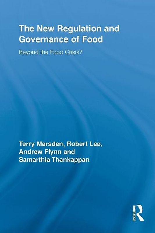 The New Regulation and Governance of Food