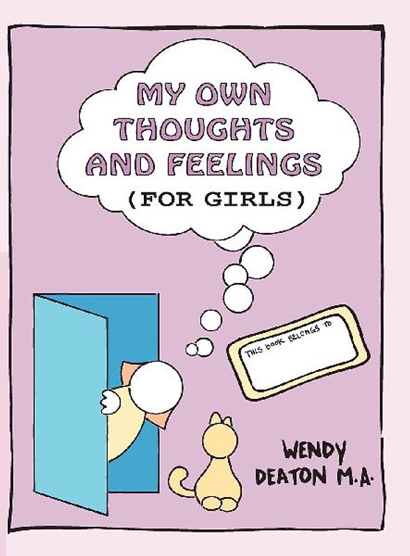 Grow: My Own Thoughts and Feelings (for Girls)