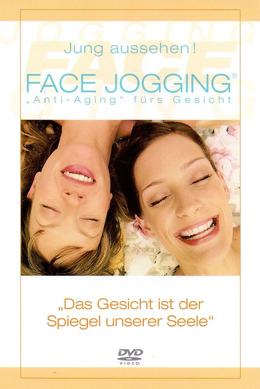 FACE JOGGING® - Anti-Aging fürs Gesicht: Jung aussehen! - Das Gesicht ist der Spiegel unserer Seele DVD