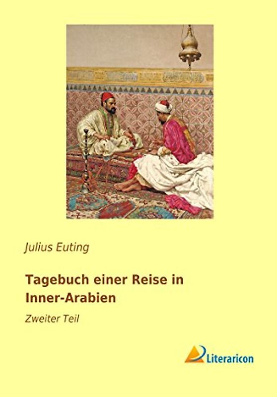 Tagebuch einer Reise in Inner-Arabien: Zweiter Teil