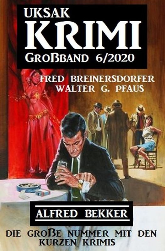 Uksak Krimi Großband 6/2020 - Die große Nummer mit den kurzen Krimis