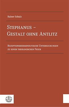 Stephanus – Gestalt ohne Antlitz