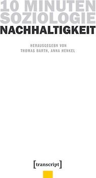 10 Minuten Soziologie: Nachhaltigkeit