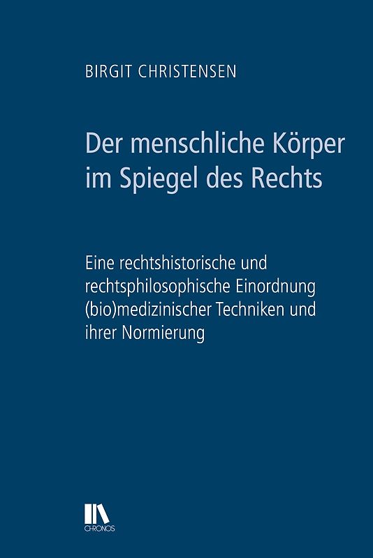 Der menschliche Körper im Spiegel des Rechts