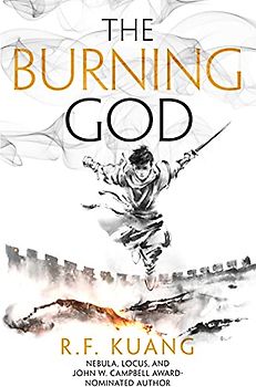 The Burning God: The Poppy War (3)