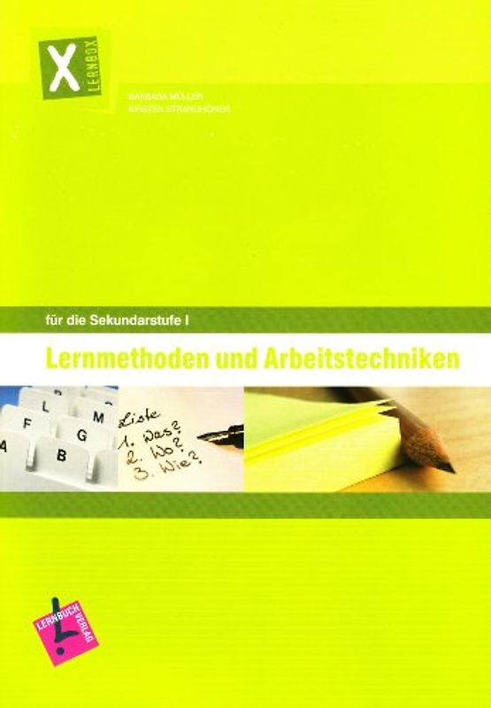 Lernbox Lernmethoden und Arbeitstechniken. Sekundarstufe I. Arbeitsheft Klasse 6-10