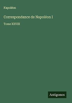 Correspondance de Napoléon I