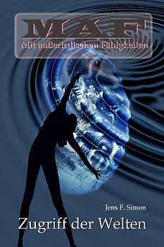 Zugriff der Welten (MAF 2)