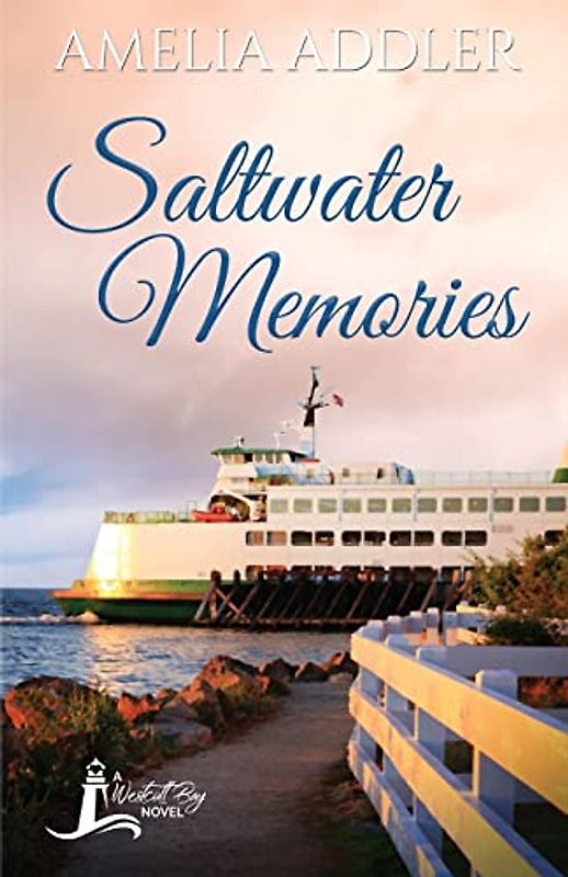 Saltwater Memories (Westcott Bay Novel, Band 6)