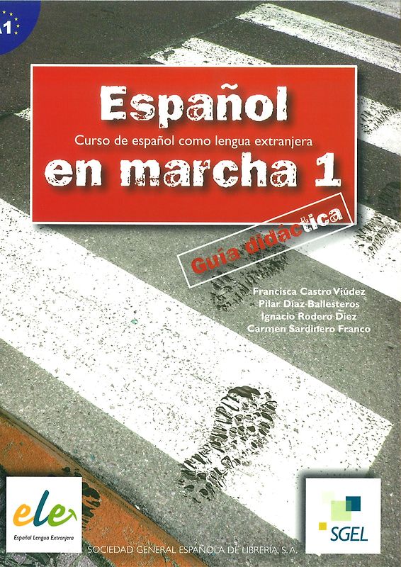Espanol en marcha 1. Guia didactica / Español en marcha 1. Guía didáctica