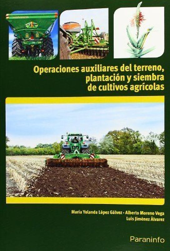 Operaciones auxiliares de preparación del terreno, plantación y siembra de cultivos agrícolas