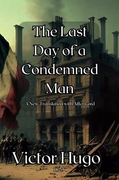 The Last Day of a Condemned Man