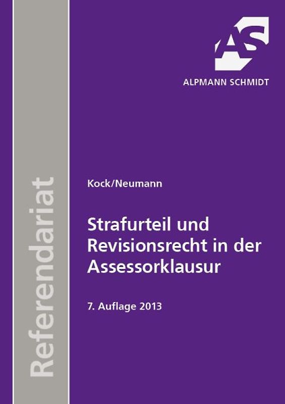 Strafurteil und Revisionsrecht in der Assessorklausur