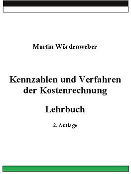 Kennzahlen und Verfahren der Kostenrechnung