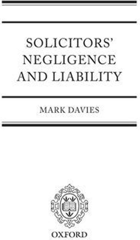 Solicitor's Negligence and Liablility